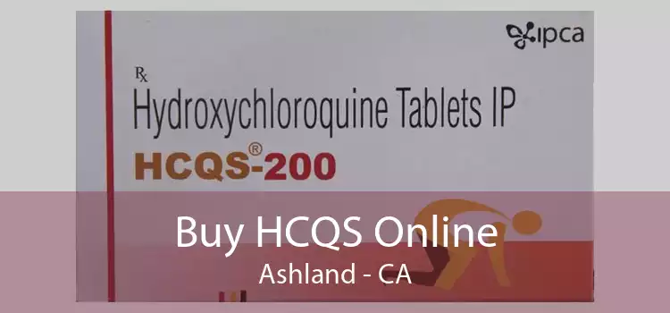 Buy HCQS Online Ashland - CA