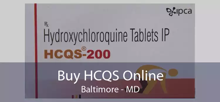 Buy HCQS Online Baltimore - MD