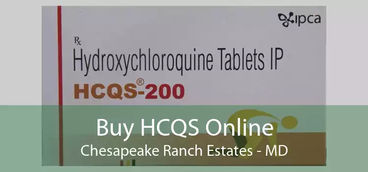 Buy HCQS Online Chesapeake Ranch Estates - MD