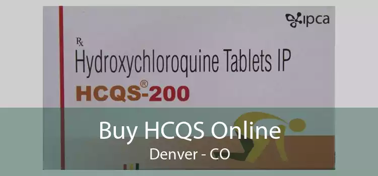 Buy HCQS Online Denver - CO